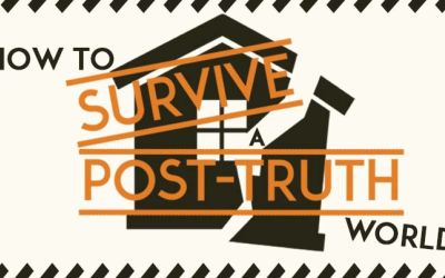 How to Survive a Post-Truth World